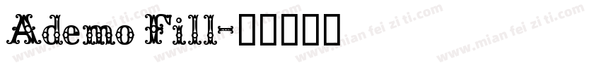 Ademo Fill字体转换